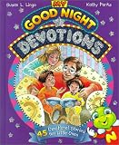 Lingo, Susan L.: My Good Night Devotions: 45 Devotional Stories for Little Ones