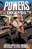 Bendis, Brian Michael: Powers 8: Legends
