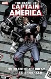 Brubaker, Ed: The Death Of Captain America Brubaker, Ed: The Death Of Captain America