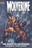 Aaron, Jason: Wolverine: The Death of Wolverine Premiere Aaron, Jason: Wolverine: The Death of Wolverine Premiere