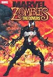 Suydam, Arthur: Marvel Zombies: The Covers Suydam, Arthur: Marvel Zombies: The Covers