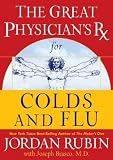 Brasco, Joseph: The Great Physician's Rx for Colds And Flu