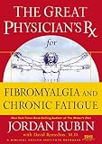 Brasco, Joseph: The Great Physician's Rx for Chronic Fatigue and Fibromyalgia