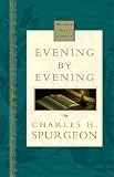 Spurgeon, C. H.: Evening by Evening Spurgeon, C. H.: Evening by Evening