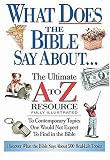 Anderson, Ken: What Does The Bible Say About: The Ultimate A To Z Resource Series Anderson, Ken: What Does The Bible Say About: The Ultimate A To Z Resource Series