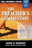 Roberts, Mark: The Preachers Commentary: Ezra, Nehemiah, Esther Roberts, Mark: The Preachers Commentary: Ezra, Nehemiah, Esther