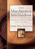MacArthur, John: The Macarthur Bible Handbook