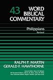 Martin, Ralph P.: Word Biblical Commentary: Philippians