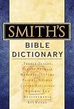 Smith, William: A Dictionary of the Bible Smith, William: A Dictionary of the Bible