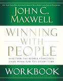 Maxwell, John: Winning With People Workbook: Discover the People Principles That Work For You Every Time