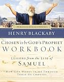 Blackaby, Henry T.: Chosen to Be God's Prophet Workbook: How God Works in and Through Those He Chooses Blackaby, Henry T.: Chosen to Be God's Prophet Workbook: How God Works in and Through Those He Chooses