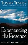 Tenney, Tommy: Experiencing His Presence: Devotions for God Catchers Tenney, Tommy: Experiencing His Presence: Devotions for God Catchers