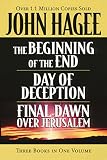 Hagee, John: Hagee 3-in-1: Beginning of the End, Final Dawn over Jeruselem, Day of Deception Hagee, John: Hagee 3-in-1: Beginning of the End, Final Dawn over Jeruselem, Day of Deception