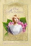 Morris, Gilbert: The Alchemy: A Novel