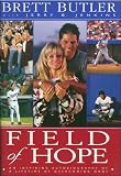 Jenkins, Jerry B.: Field of Hope: An Inspiring Autobiography of a Lifetime of Overcoming Odds Jenkins, Jerry B.: Field of Hope: An Inspiring Autobiography of a Lifetime of Overcoming Odds
