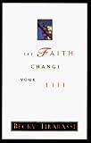 Tirabassi, Becky: Let Faith Change Your Life Tirabassi, Becky: Let Faith Change Your Life