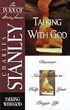 Stanley, Charles: Talking With God Stanley, Charles: Talking With God