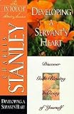 Stanley, Charles: Developing a Servant's Heart Stanley, Charles: Developing a Servant's Heart