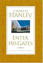 Enter His Gates A Daily Journey Into The…