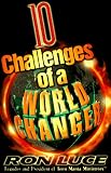 Luce, Ron: 10 Challenges of a Worldchanger Luce, Ron: 10 Challenges of a Worldchanger