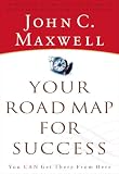 Maxwelll, John: Your Road Map For Success