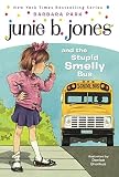 Park, Barbara: Junie B. Jones and the Stupid Smelly Bus Park, Barbara: Junie B. Jones and the Stupid Smelly Bus