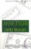 Tyler, Anne: Earthly Possesions Tyler, Anne: Earthly Possesions