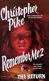 Pike, Christopher: Remember Me 2 Pike, Christopher: Remember Me 2