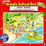 Cole, Joanna: The Magic School Bus Hops Home Cole, Joanna: The Magic School Bus Hops Home