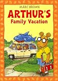 Brown, Marc Tolon: Arthur's Family Vacation