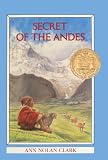 Clark, Ann Nolan: Secret of the Andes Clark, Ann Nolan: Secret of the Andes