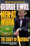 Will, George F.: Men at Work Will, George F.: Men at Work