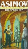 Asimov, Isaac: The Naked Sun Asimov, Isaac: The Naked Sun