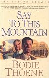 Thoene, Bodie: Say to This Mountain Thoene, Bodie: Say to This Mountain