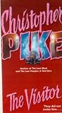 Pike, Christopher: The Visitor