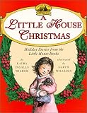 Wilder, Laura Ingalls: Little House Christmas Holiday Stories from the Little House Books Wilder, Laura Ingalls: Little House Christmas Holiday Stories from the Little House Books