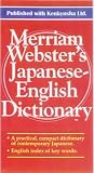 Merriam-Webster Editors: Merriam-Webster's Japanese-English Dictionary Merriam-Webster Editors: Merriam-Webster's Japanese-English Dictionary