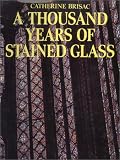 Brisac, Catherine: A Thousand Years of Stained Glass