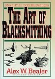 Bealer, Alex W.: The Art of Blacksmithing