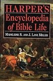 Miller, J. Lane: Harper's Encyclopedia of Bible Life