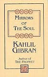 Gibran, Kahlil: Mirrors of the Soul