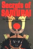 Ratti, Oscar: Secrets of the Samurai: The Martial Arts of Feudal Japan