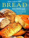 Lambert, Marjie: The New Bread Machine Book