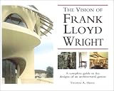 Heinz, Thomas A.: The Vision of Frank Lloyd Wright
