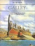 Gardiner, Robert: The Age of the Galley: Mediterranean Oared Vessels Since Pre-Classical Times Gardiner, Robert: The Age of the Galley: Mediterranean Oared Vessels Since Pre-Classical Times