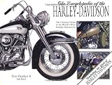 Henshaw, Peter: Encyclopedia of the Harley Davidson: The Ultimate Guide to the World's Most Popular Motorcycle