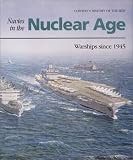 Friedman, Norman: Navies in the Nuclear Age: Warships Since 1945 Friedman, Norman: Navies in the Nuclear Age: Warships Since 1945