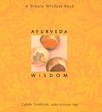 Tomlinson, Cybele: Ayurveda Wisdom