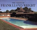 Heinz, Thomas A.: The Vision of Frank Lloyd Wright Heinz, Thomas A.: The Vision of Frank Lloyd Wright