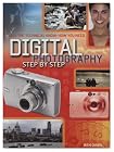 Digital Photography: Step by Step